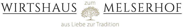 Wirtshaus zum Melserhof